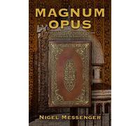 Nigel Messenger Magnum Opus (Tascabile)