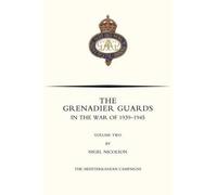 Nigel Nicolson Patrick GRENADIER GUARDS IN THE WAR OF 1939-1945 Vol (Tascabile)