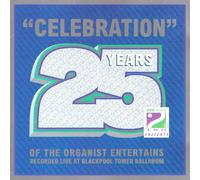Nigel Ogden Phil kersall John beesley William Davis - Celebration 25 years of the organist entertains