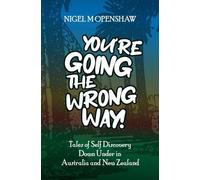 Nigel Openshaw You're Going the Wrong Way (Tascabile)