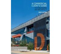 Nigel Ostime Commercial Client's Guide to Engaging an Architect (Tascabile)