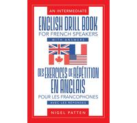 Nigel Patten An Intermediate English Drill Book for French Speakers, (Tascabile)