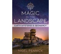 Nigel Pennick Magic in the Landscape (Tascabile)