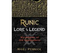 Nigel Pennick Runic Lore and Legend (Tascabile)