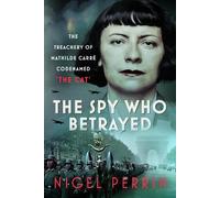 Nigel Perrin The Spy Who Betrayed (Copertina rigida)