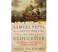 Nigel Pickford Samuel Pepys and the Strange Wrecking of the G (Copertina rigida)