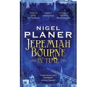 Nigel Planer Jeremiah Bourne in Time (Tascabile)