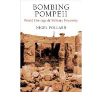 Nigel Pollard Bombing Pompeii (Copertina rigida)