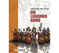 Nigel Pollard Joanne Berry Die Legionen Roms (Copertina rigida)