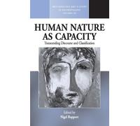 Nigel Rapport Human Nature as Capacity (Copertina rigida)
