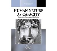 Nigel Rapport Human Nature as Capacity (Tascabile)