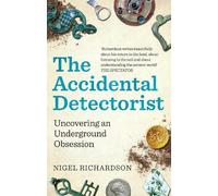 Nigel Richardson The Accidental Detectorist (Tascabile)