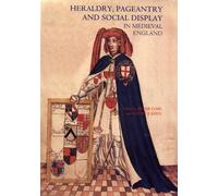 Nigel Saul Heraldry, Pageantry and Social Display in Medieval Englan (Tascabile)