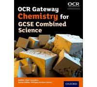 Nigel Saunders OCR Gateway Chemistry for GCSE Combined Science Stude (Tascabile)