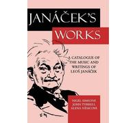Nigel Simeone John Tyrrell Alena Demcova Jancek's Works (Copertina rigida)