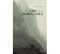 Nigel Simmonds Law as a Moral Idea (Copertina rigida)