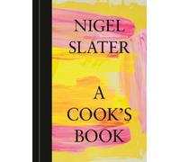 Nigel Slater A Cook's Book (Copertina rigida)