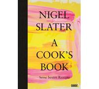 Nigel Slater So A Cook’s Book (Deutsche Ausgabe): Seine beste (Copertina rigida)