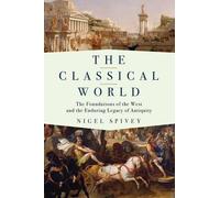 Nigel Spivey The Classical World (Tascabile)