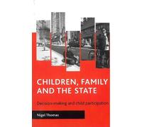 Nigel Thomas Children, family and the state (Tascabile)