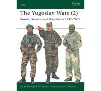 Nigel Thomas K Mikulan The Yugoslav Wars (2) (Tascabile) Elite