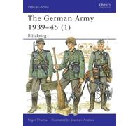 Nigel Thomas The German Army 1939-45 (1) (Tascabile) Men-at-Arms