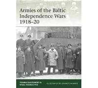 Nigel Thomas Toomas Bolto Armies of the Baltic Independence Wars 191 (Tascabile)