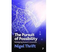 Nigel Thrift The Pursuit of Possibility (Copertina rigida)