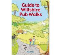Nigel Vile Guide To Wiltshire Pub Walks (Tascabile) Guide To Pub Walks