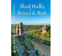 Nigel Vile Short Walks near Bristol & Bath (Tascabile)