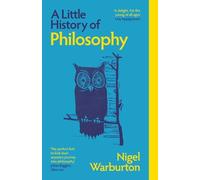 Nigel Warburton A Little History of Philosophy (Tascabile) Little Histories