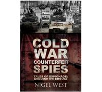 Nigel West Cold War Counterfeit Spies (Tascabile)