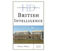 Nigel West Historical Dictionary of British Intelligence (Copertina rigida)