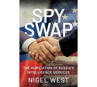 Nigel West SPY SWAP (Copertina rigida)