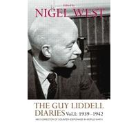 Nigel West The Guy Liddell Diaries, Volume I: 1939-1942 (Tascabile)