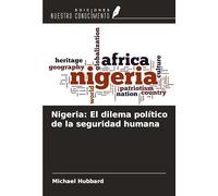 Nigeria: El dilema político de la seguridad humana