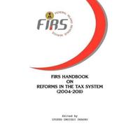 Nigeria Federal Inland Rev FIRS Handbook on Reforms in the Tax Syst (Tascabile)