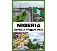 NIGERIA GUIDA DI VIAGGIO 2026