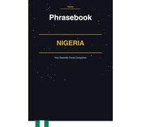 Nigeria Phrasebook: Your Essential Travel Companion
