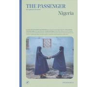 Nigeria. The passenger. Per esploratori del mondo - AA.VV.