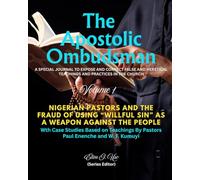 NIGERIAN PASTORS AND THE FRAUD OF USING “WILLFUL SIN” AS A WEAPON AGAINST THE PEOPLE