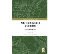 Nigeria's Street Children: Lives and Dreams