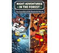 Night Adventures in the Forest: The Guardian of the Shadowed Woods