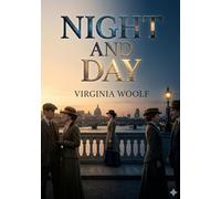 Night and day: By virginia woolf
