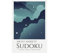 Night Anxiety Sudoku Puzzle Book for Adults: Soothing Sudoku Puzzles with Peaceful Quotes | Ease Nighttime Anxiety & Promote Calm | 6x9 inches, 110 Pages | 50+ Puzzles | Solutions Included