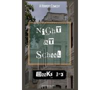 Night at School Books 1-3: 0