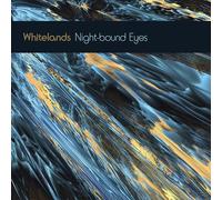 Whitelands Night-bound Eyes Are Blind to the Day (CD) Album