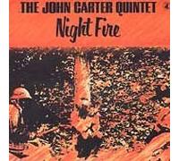 Night Fire by John Carter Quintet