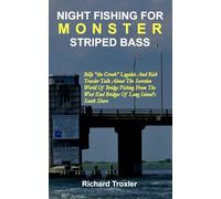 NIGHT FISHING FOR MONSTER STRIPED BASS