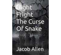 Night Fright The Curse Of Snake